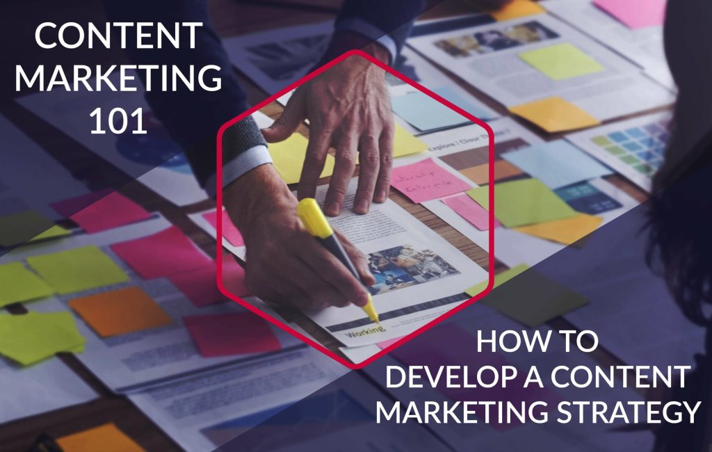 How to Develop a Content Marketing Strategy